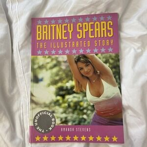 Britney Spears: The Illustrated Story 2000 Unofficial Book Rare! Perfect!